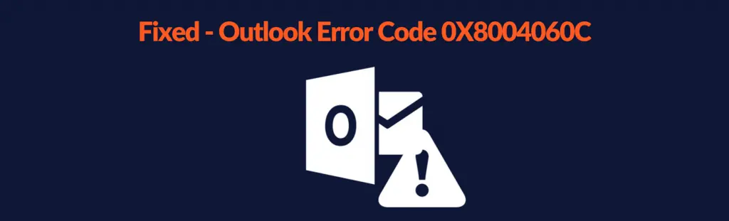 Outlook 0x8004060c error
