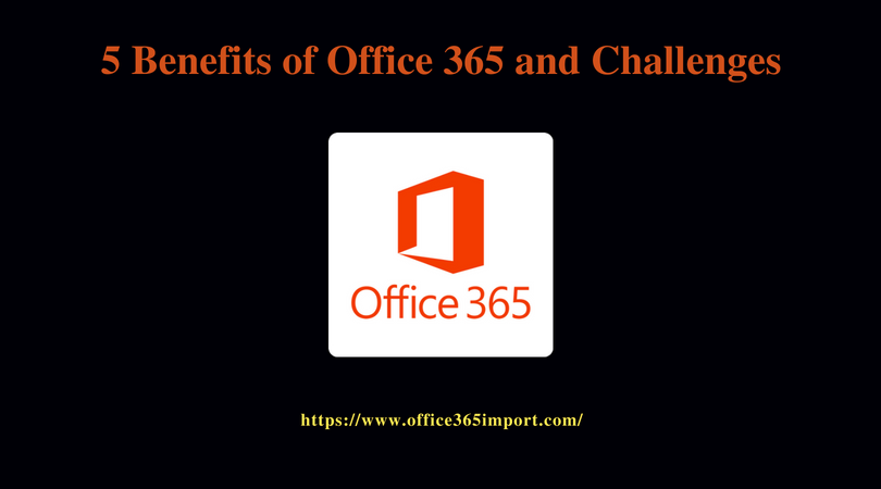 benefits of Office 365