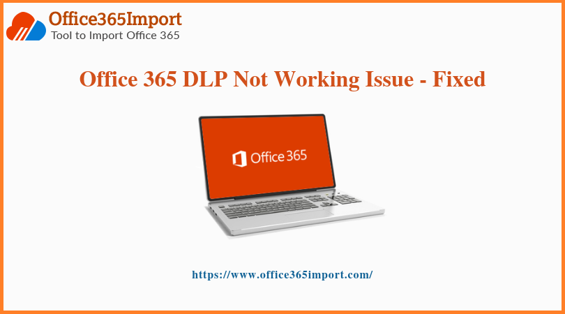 Office 365 DLP Not Working